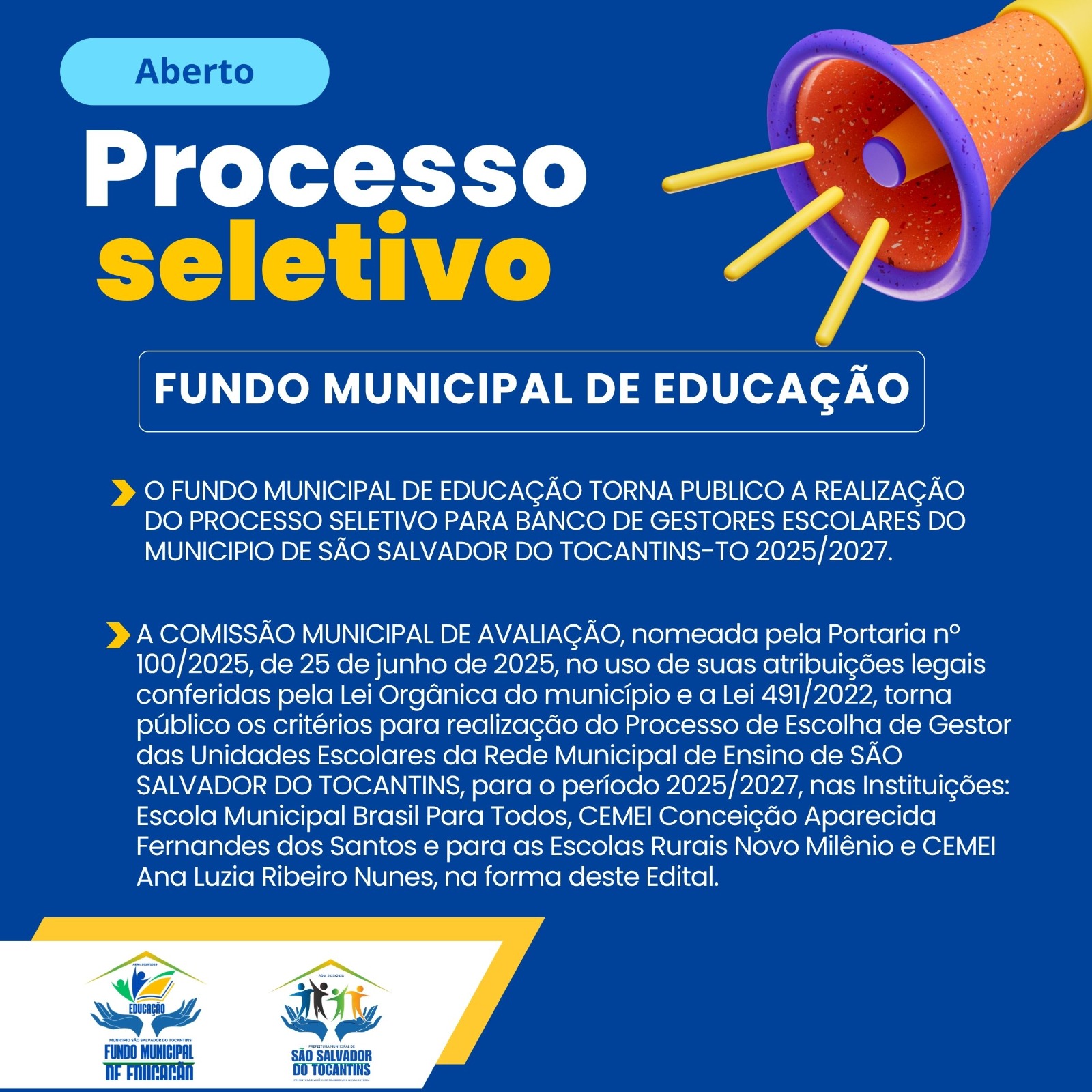 O FUNDO MUNICIPAL DE EDUCAÇÃO TORNA PUBLICO A REALIZAÇÃO DO PROCESSO SELETIVO PARA BANCO DE GESTORES ESCOLARES DO MUNICIPIO DE SÃO SALVADOR DO TOCANTINS-TO 2025/2027.